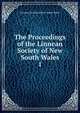 The Proceedings of the Linnean Society of New South Wales. 1, Linnean Society of New South Wales 