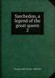 Sarchedon, a legend of the great queen. 2, George John Whyte - Melville 
