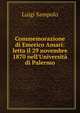 Commemorazione di Emerico Amari: letta il 29 novembre 1870 nell'Universit? di Palermo, Luigi Sampolo 