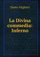 La Divina commedia: Inferno, Dante Alighieri 