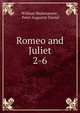 Romeo and Juliet. 2-6, William Shakespeare 