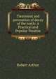 Treatment and prevention of decay of the teeth: A Practical and Popular Treatise, Robert Arthur 