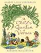 A Child's Garden of Verses, Robert Louis Stevenson 