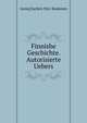 Finnishe Geschichte. Autorisierte Uebers, Georg Zachris Yrj? -Koskinen 