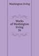 Works of Washington Irving. 26, Irving Washington 