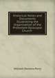 Historical Notes and Documents Illustrating the Organization of the Protestant Episcopal Church ., Perry, William Stevens, 1832-1898 