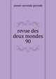 revue des deux mondes. 90, annee-seconde periode 