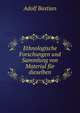 Ethnologische Forschungen und Sammlung von Material fur dieselben, Adolf Bastian 
