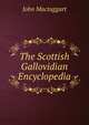 The Scottish Gallovidian Encyclopedia, John Mactaggart 