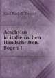 Aeschylus in italienischen Handschriften. Bogen 1, Karl Rudolf Merkel 