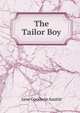 The Tailor Boy, Jane Goodwin Austin 
