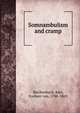 Somnambulism and cramp, Reichenbach, Karl, Freiherr von, 1788-1869 