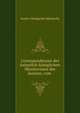 Correspondenzen des kaiserlich-koniglichen Ministeriums des aussern, vom ., Austro-Hungarian Monarchy 