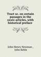 Tract xc. on certain passages in the xxxix articles, with historical preface ., Newman, John Henry, 1801-1890 