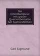 Die Einreibungscur mit grauer Quecksilbersalbe bei Syphilisformen, Carl Sigmund 