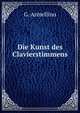 Die Kunst des Clavierstimmens, G. Armellino 