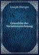 Grundriss der Variationsrechnung, Joseph Dienger 
