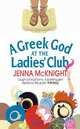 A Greek God at the Ladies' Club, McKnight, Jenna 