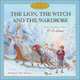 Lion, the Witch and the Wardrobe (picture book) HB, C. S. Lewis, Hiawyn Oram 