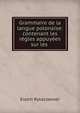 Grammaire de la langue polonaise: contenant les regles appuyees sur les ., Erazm Rykaczewski 