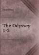 The Odyssey. 1-2, Homerus 