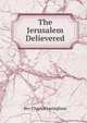 The Jerusalem Delievered, Rev Charles Lesingham 