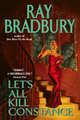 Let's All Kill Constance, Bradbury, Ray 