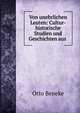 Von unehrlichen Leuten: Cultur-historische Studien und Geschichten aus ., Otto Beneke 