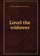 Lovel the widower, William Makepeace Thackeray 