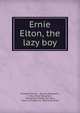 Ernie Elton, the lazy boy, Elizabeth Eiloart , Eiloart (Elizabeth ), Arthur Boyd Houghton , George Routledge and Sons, Savill and Edwards, Dalziel Brothers 