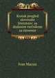 Kratak pregled slovenske literature: sa dodanim riecnikom za slovence, Ivan Macun 