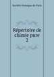 Rpertoire de chimie pure. 2, Socie?te? chimique de Paris 