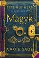 Septimus Heap, Book One: Magyk, Sage, Angie 