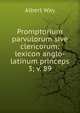 Promptorium parvulorum sive clericorum: lexicon anglo-latinum princeps. 3; v. 89, Albert Way 