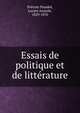 Essais de politique et de litte?rature, Pr?vost-Paradol, Lucien Anatole, 1829-1870 