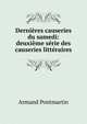 Dernieres causeries du samedi: deuxieme serie des causeries litteraires, Armand Pontmartin 