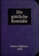 Die gottliche Komodie, Dante Alighieri 
