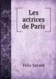 Les actrices de Paris, Felix Savard 