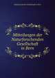 Mitteilungen der Naturforschenden Gesellschaft in Bern, Naturforschende Gesellschaft in Bern 