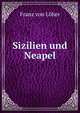 Sizilien und Neapel, Franz von Loher 