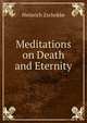 Meditations on Death and Eternity, Heinrich Zschokke 