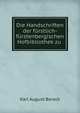 Die Handschriften der furstlich-furstenbergischen Hofbibliothek zu ., Karl August Barack 