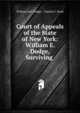 Court of Appeals of the State of New York: William E. Dodge, Surviving ., William Earl Dodge , Charles F. Pond 