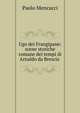 Ugo dei Frangipane: scene storiche romane dei tempi di Arnaldo da Brescia ., Paolo Mencacci 