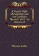 A Pisguh Sight of Palestine and the Confines Thereof: With the History of ., Fuller Thomas 