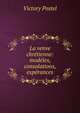 La venve chretienne: modeles, consolations, esperances, Victory Postel 