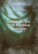 Letters on the Irish National Question, John Martin 