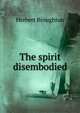 The spirit disembodied, Herbert Broughton 
