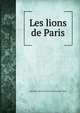 Les lions de Paris, Gabrielle Anne Cisterne de Courtiras Saint-Mars 