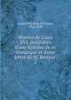 ?uvres de Louis XVI, pre?ce?de?es d'une histoire de ce monarque et d'une lettre de M. Berryer, Louis XVI, King of France, 1754-1793 